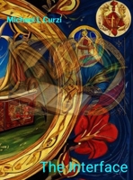 The Interface: A Unified Model of Psychology, Energy, and Reality B0F2C56YJX Book Cover