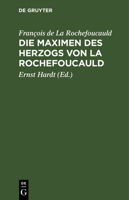Die Maximen Des Herzogs Von La Rochefoucauld (German Edition) 3486769510 Book Cover