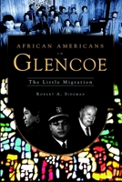 African Americans in Glencoe: The Little Migration 1596298146 Book Cover