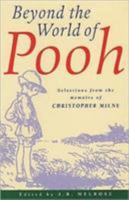 Beyond the World of Pooh: Selections From the Memoirs of Christopher Milne 041375460X Book Cover