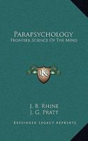 Parapsychology: Frontier Science of the Mind 1163224367 Book Cover