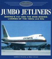 Jumbo Jetliners: Boeing's 747 and the Wide-Bodies 1855321165 Book Cover