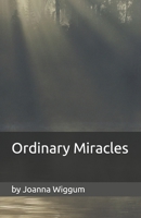 Ordinary Miracles B0G4R76K4R Book Cover