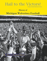 Hail to the Victors! History of Michigan Wolverines Football B098W8TBQK Book Cover