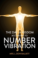 Day of Wisdom According to Number Vibration 1396320245 Book Cover