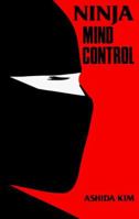 Ninja Mind Control 080650997X Book Cover