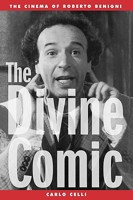 The  Divine Comic: The Cinema of Roberto Benigni 0810840006 Book Cover