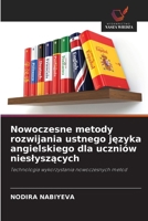 Nowoczesne metody rozwijania ustnego jezyka angielskiego dla uczniów nieslyszacych (Polish Edition) 6209599516 Book Cover
