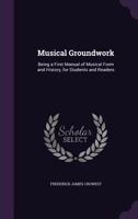Musical Groundwork 112032999X Book Cover