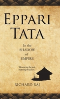 Eppari Tata: In the Shadow of Empire 1834186927 Book Cover