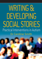 Writing and Developing Social Stories 0863884326 Book Cover