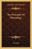 The Principles of Phrenology 0548307210 Book Cover