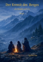 Der Eremit des Berges: ein Druide und wir (German Edition) 3695712953 Book Cover