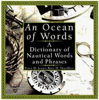 An Ocean of Words: A Dictionary of Nautical Words and Phrases 1559724501 Book Cover