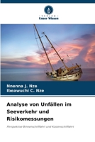 Analyse von Unfällen im Seeverkehr und Risikomessungen: Perspektive Binnenschifffahrt und Küstenschifffahrt 6206379329 Book Cover