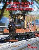 A Climax Class A Live Steam Locomotive Model 1545404895 Book Cover