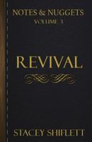 Notes & Nuggets Series - Volume 3 - Revival 1986741419 Book Cover