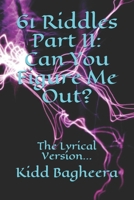 61 Riddles Part II: Can You Figure Me Out?: The Lyrical Version... B08HGJLJRF Book Cover