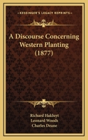 Discourse of Western Planting (Hakluyt Society Extra) 1016220812 Book Cover