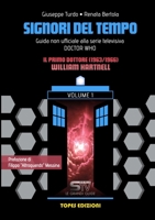 Signori Del Tempo - Guida non ufficiale alla Serie TV Doctor Who: Il Primo Dottore B08B7PNYTH Book Cover