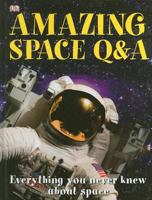 Amazing Space Q & A 0756671302 Book Cover
