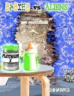 Babies vs Aliens 1479339148 Book Cover