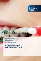 Debonding in Orthodontics 6138957733 Book Cover