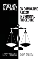 Cases and Materials on Combatting Racism in Criminal Procedure 1600425259 Book Cover