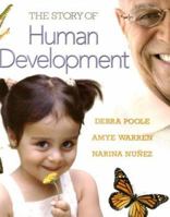 The Story of Human Development 0130307521 Book Cover