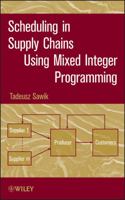 Scheduling in Supply Chains Mixed Integer Programming 0470935731 Book Cover