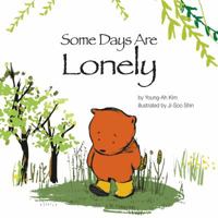 Some Days are Lonely: Loneliness 1433812878 Book Cover