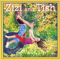 Zizi And Tish 1551432544 Book Cover