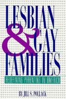 Lesbian and Gay Families: Redefining Parenting in America (The Changing Family) 0531157490 Book Cover