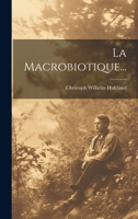 La Macrobiotique... 1022629743 Book Cover