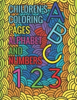 Children's Coloring Pages Alphabet And Numbers: Coloring & Activity Notebook Book (Design Originals) Alphabet And Numbers With Cute Animals; For Kids Ages 4-8 (US Edition) 1710395109 Book Cover