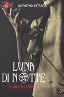 Luna di notte: Le spose della notte 2 1520499450 Book Cover