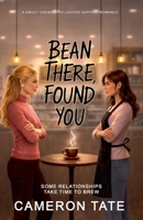 Bean There, Found You B0H3M1YLDH Book Cover