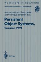 Persistent Object Systems: Proceedings of the Sixth International Workshop on Persistent Object Systems, Tarascon, Provence, France, 5-9 September 1 (Workshops in Computing) 3540199128 Book Cover