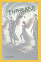 Threads Book 3 (Echoes of the Fallen) B0F1TPG1YW Book Cover