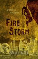 Fire Storm (The Fire Duology) 1954936184 Book Cover