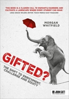 Gifted?: The Shift to Enrichment, Challenge and Equity 1036003248 Book Cover