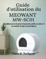 Guide d'utilisation du MEOWANT MW-SC01: Simplifiez-vous la vie grâce à des fonctionnalités avancées et à une solution de dépannage intelligente (French Edition) B0FQCT7BZ7 Book Cover