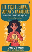 The Professional Woman's Handbook: Navigating Choices for Success 9354378986 Book Cover