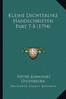 Kleine Dichterlyke Handschriften Part 7-8 (1794) 1120308755 Book Cover