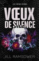 Voeux de silence: mariage arrangé dans la mafia (Les Frères Byrne) (French Edition) 1963286081 Book Cover