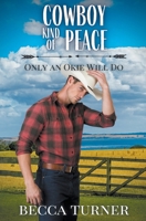Cowboy Kind of Peace (Only an Okie Will Do) B0CJT2FWR7 Book Cover