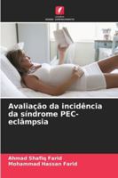 Avaliação da incidência da síndrome PEC-eclâmpsia 6209324037 Book Cover