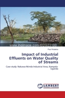 Impact of Industrial Effluents on Water Quality of Streams 3659171204 Book Cover