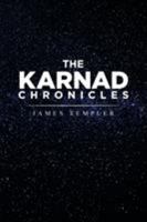 The Karnad Chronicles 1514426358 Book Cover