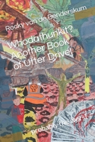 Whodathunkit? Another Book of Utter Drivel: probably the worst B0CJXLFDQN Book Cover